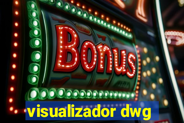 visualizador dwg